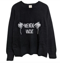 Load image into Gallery viewer, Mental Vacay Sweater